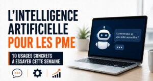 Ordinateur portable affichant un robot IA stylise avec icones graphiques, illustrant 10 usages concrets de l intelligence artificielle pour les PME a tester cette semaine.