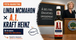 Bouteille de sauce A.1. de Kraft Heinz avec la mention For education purposes only, en reference a la gaffe de Linda McMahon (avril 2025) qui confond AI et A.1.