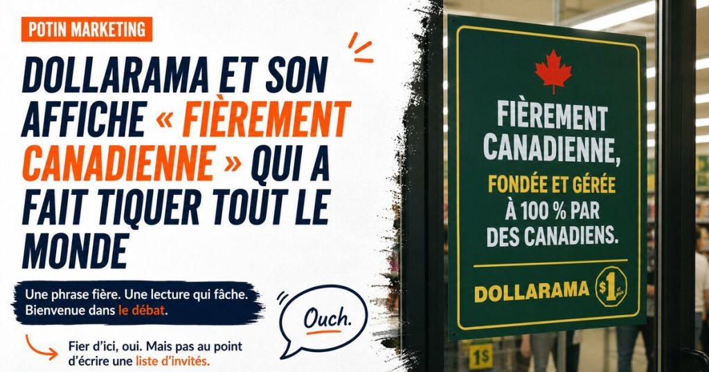Affiche Dollarama Fierement canadienne fondee et geree a 100% par des Canadiens, photographiee le 3 avril 2026, ayant declenche un debat public.
